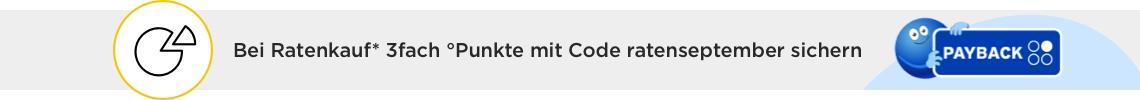 Bei Ratenkauf* 3fach °Punkte mit Code ratenseptember sichern