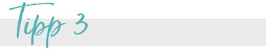 Tipp 3