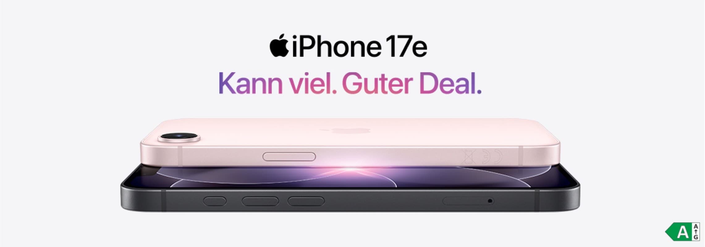 iPhone 17e – Kann viel. Guter Deal. Zwei iPhones liegen übereinander, eines rosa, das andere schwarz.